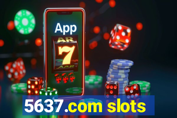 5637.com slots